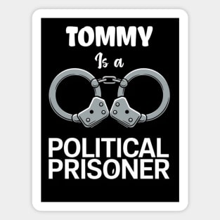 Tommy Is A Political Prisoner – Stand for the Cause Magnet